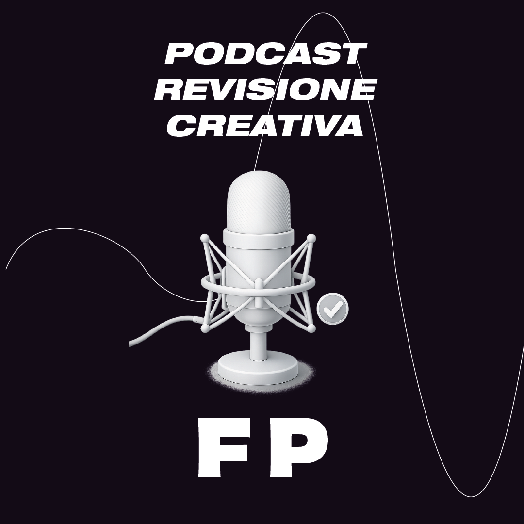 Podcast - Revisione Creativa